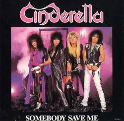 Cinderella (USA) : Somebody Save Me